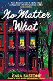 No Matter What: A truly heart-warming slow-burn romance from the author of READY OR NOT and PROMISE ME SUNSHINE!