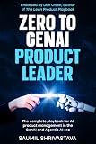 Buchcover: Zero to GenAI Product Leader von Saumil Shrivastava