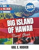Big Island Of Hawaii Travel Guide 2026 Unforgettable Adventu