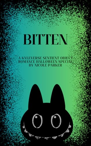 Cover of Bitten: A Kyleverse Sentient Object Romance Halloween Special
