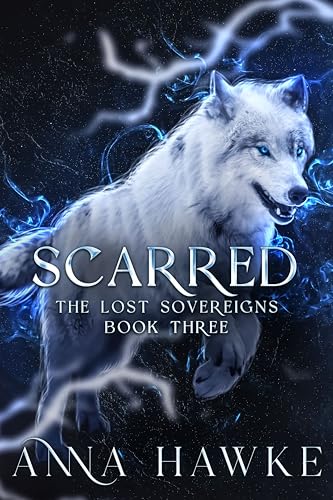 Cover of Scarred (The Lost Sovereign Book 3)