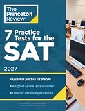 7 Practice Tests for the SAT, 2027: In-Book + Online Practice Tests for Your Top Score (2027) (College Test Preparation)