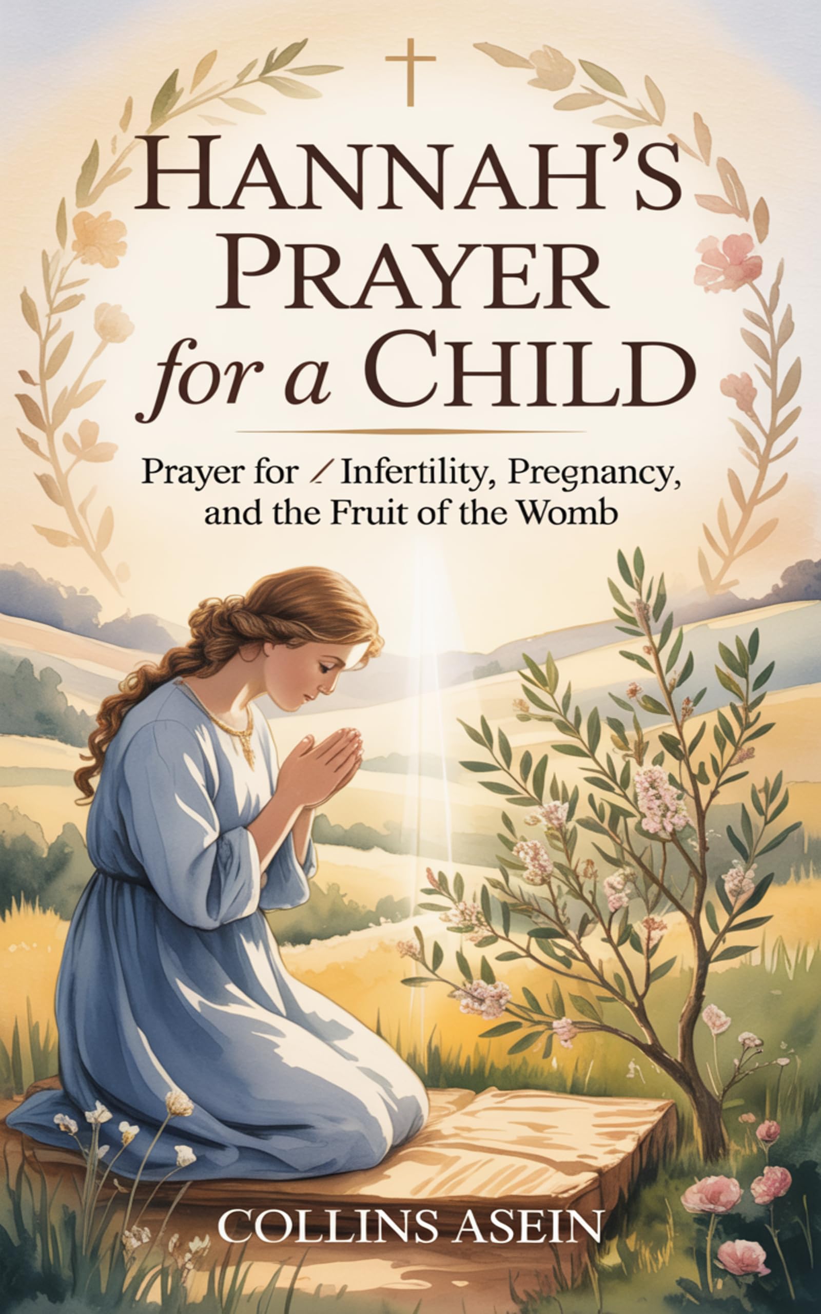 Hannah Prayer For A Child by Collins Asein