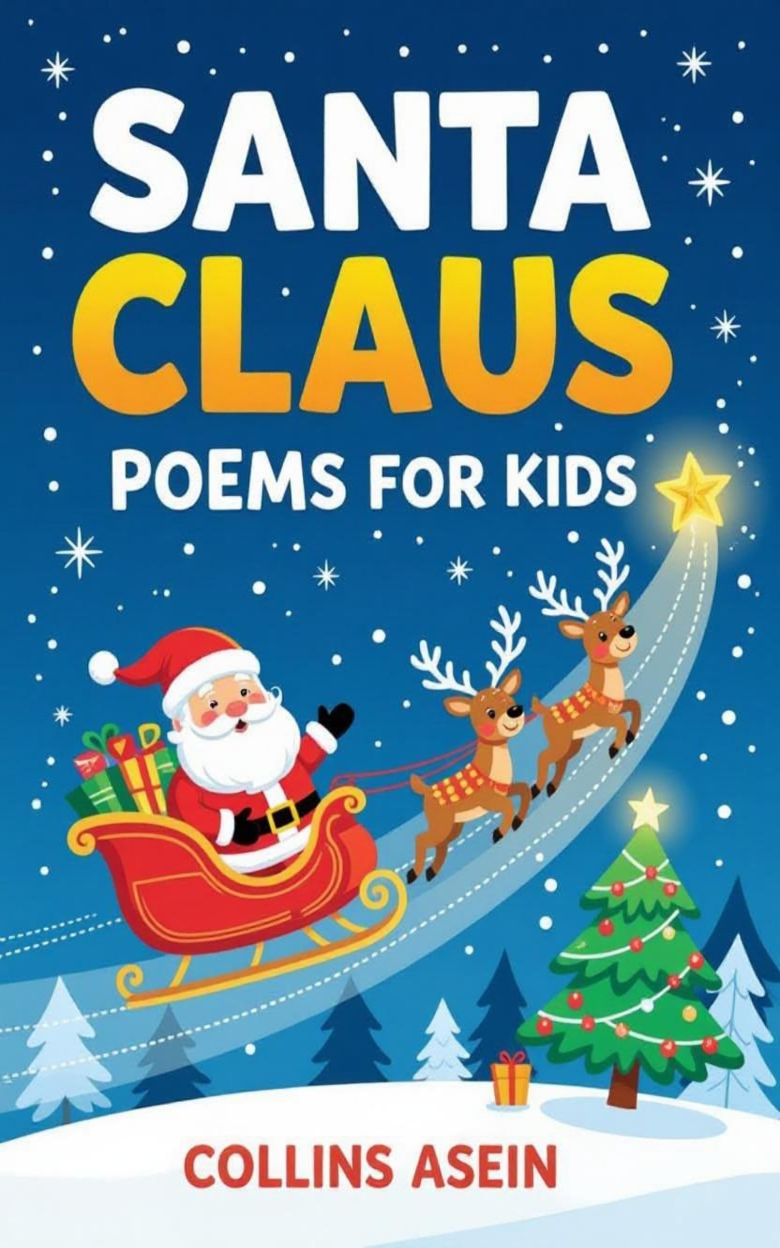 Santa Claus Poems Kids by Collins Asein
