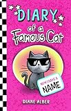 Diary Of A Famous Cat Now I Have A Name