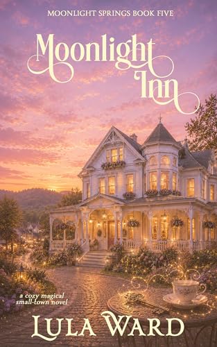 Cover of Moonlight Inn: a cozy magical small-town novel (Moonlight Springs Book 5)
