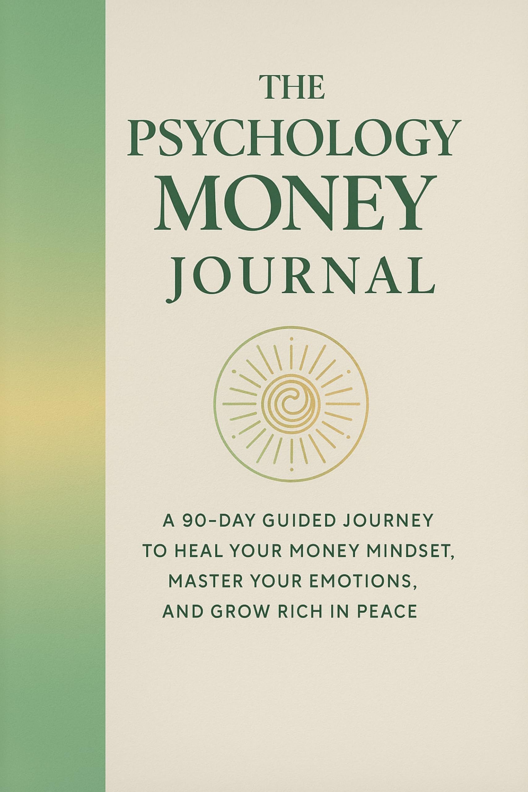 Psychology Of Money Journal by Collins Asein