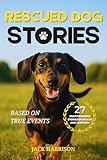 Bargain eBook - Rescued Dog Stories  27 True Adoption Stories
