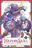 Hazure Skill The Guild Member With A Worthless Skill Is Actu