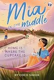 Home Is Where The Cupcake Is Mia In The Middle