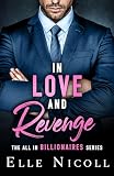 In Love and Revenge (The All in Billionaires Book 1)