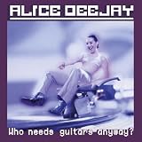 Who Needs Guitars Anyway - Limited 180-Gram Purple Colored Vinyl by Alice Deejay
