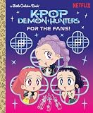 For The Fans Kpop Demon Hunters Official Storybook Little Go