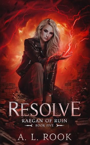 Cover of Resolve (Raegan of Ruin Book 5)