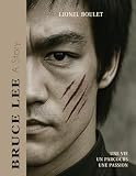 Bruce Lee - A Story: Une vie, un parcours, une passion