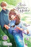 Bride of the Barrier Master, Vol. 6 (manga) (Bride of the Barrier Master (manga))
