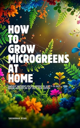 Grow Microgreens by Savannah Ryan