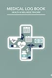 Medical Log Book 6 x 9 cover