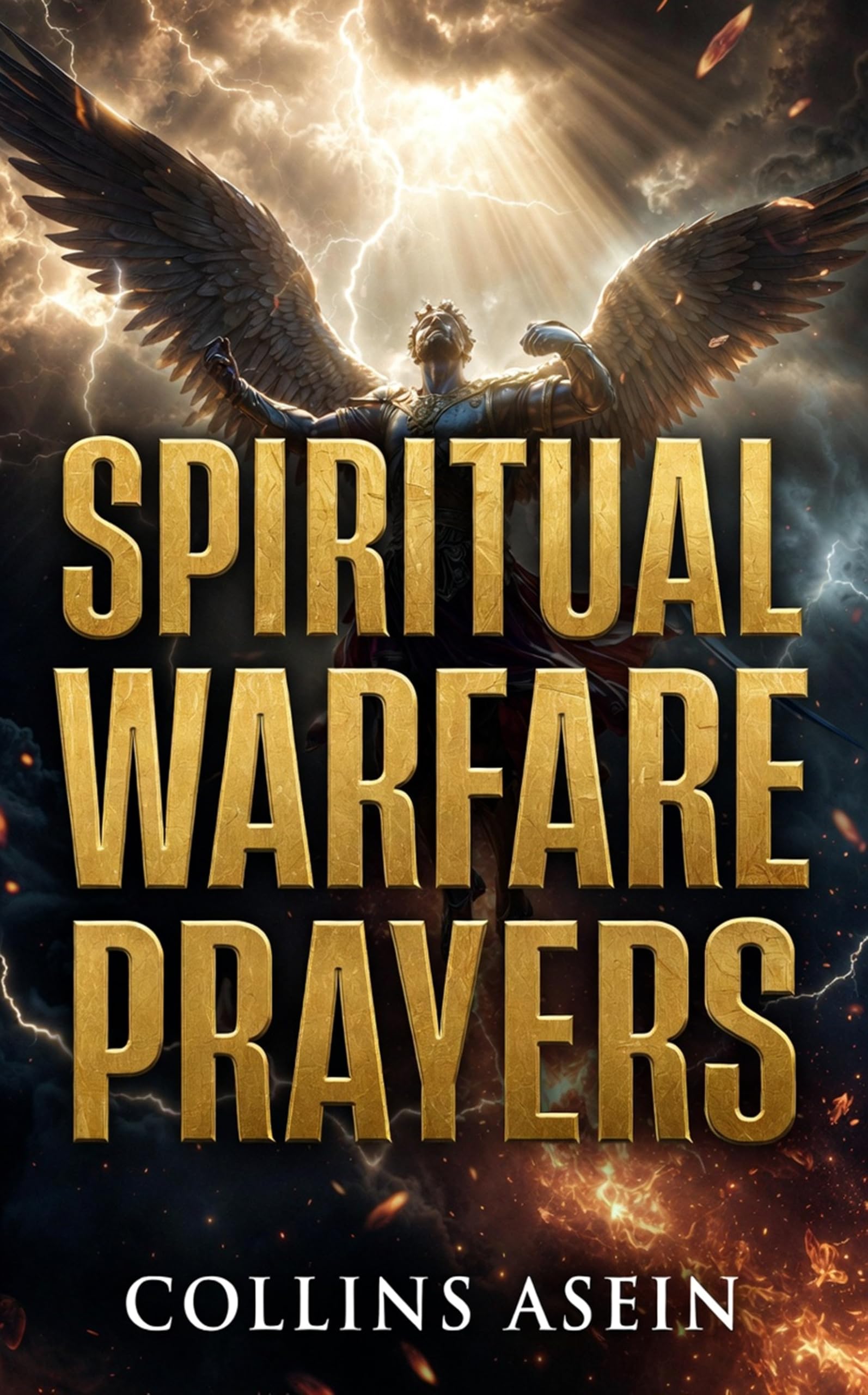 Spiritual Warfare Prayers 365 by Collins Asein