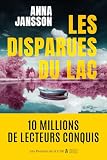 Les Disparues Du Lac Par La Figure Incontournable Du Polar N