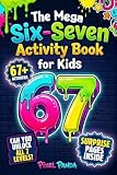 The Mega Six Seven Activity Book For Kids Hilarious Activiti
