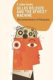 Gilles Deleuze And The Atheist Machine