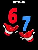 Six Seven 67 Christmas Meme Notebook Funny Hands 6 7 Kids Bo