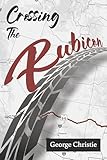 Crossing the Rubicon