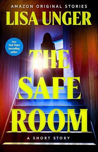 The Safe Room: A Short Story by Lisa Unger