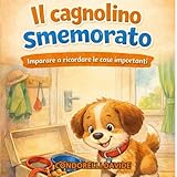 Il Cagnolino Smemorato Imparare A Ricordare Le Cose Importan