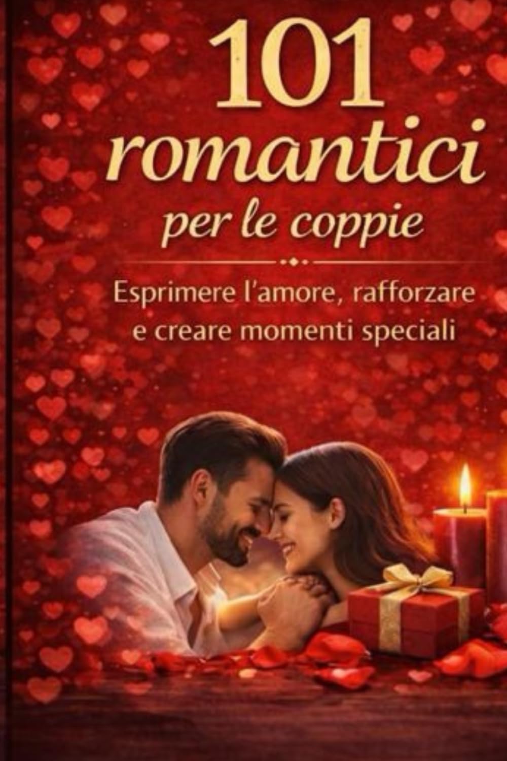 Paperback cover preview for 101 Idee Romantiche Per Le Coppie