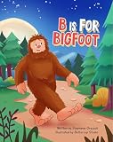B is for Bigfoot