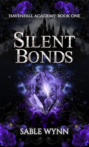 Cover of Silent Bonds : A Dark Academy Paranormal Why Choose Romance (Havenfall Academy Book 1)