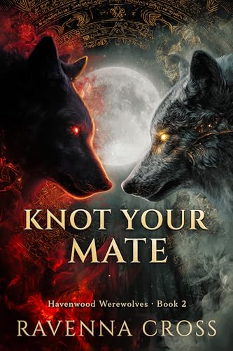 Cover of Knot Your Mate: A Dark Omegaverse Romance (Havenwood Werewolves Book 2)