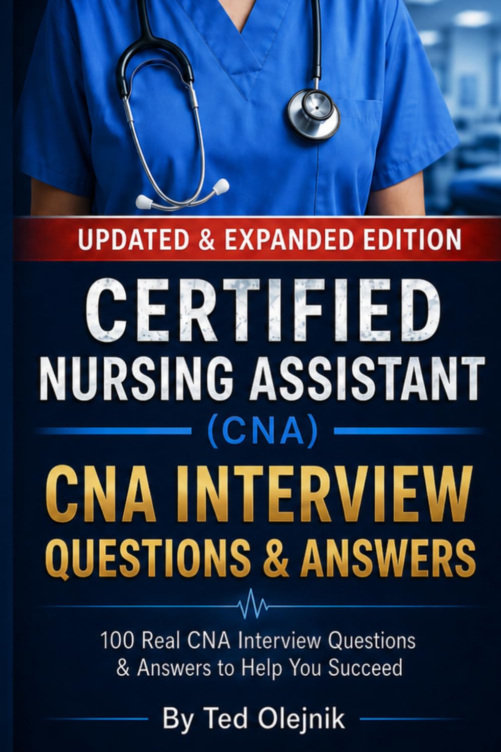 Cover of Certified Nursing Assistant (CNA) Interview Questions & Answers: Pass Your CNA Interview with Real Questions and Expert Answers