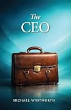The CEO: A Novel