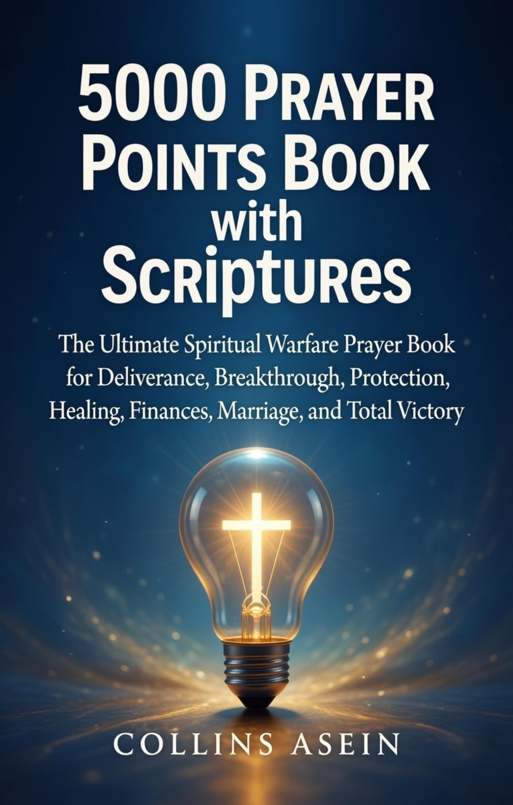 5000 Prayer Points Book Scriptures by Collins Asein