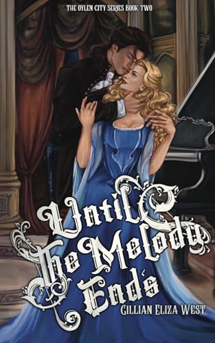 Cover of Until the Melody Ends (The Oylen City Series Book 2)