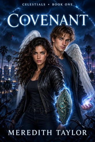 Covenant, Celestials book one, by Meredith Taylor