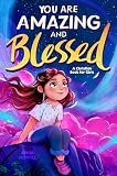 You Are Amazing Blessed A Christian Book For Girls Inspiring