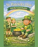 St Patrick S Day And The Leprechauns A Story Of Ireland S Sy