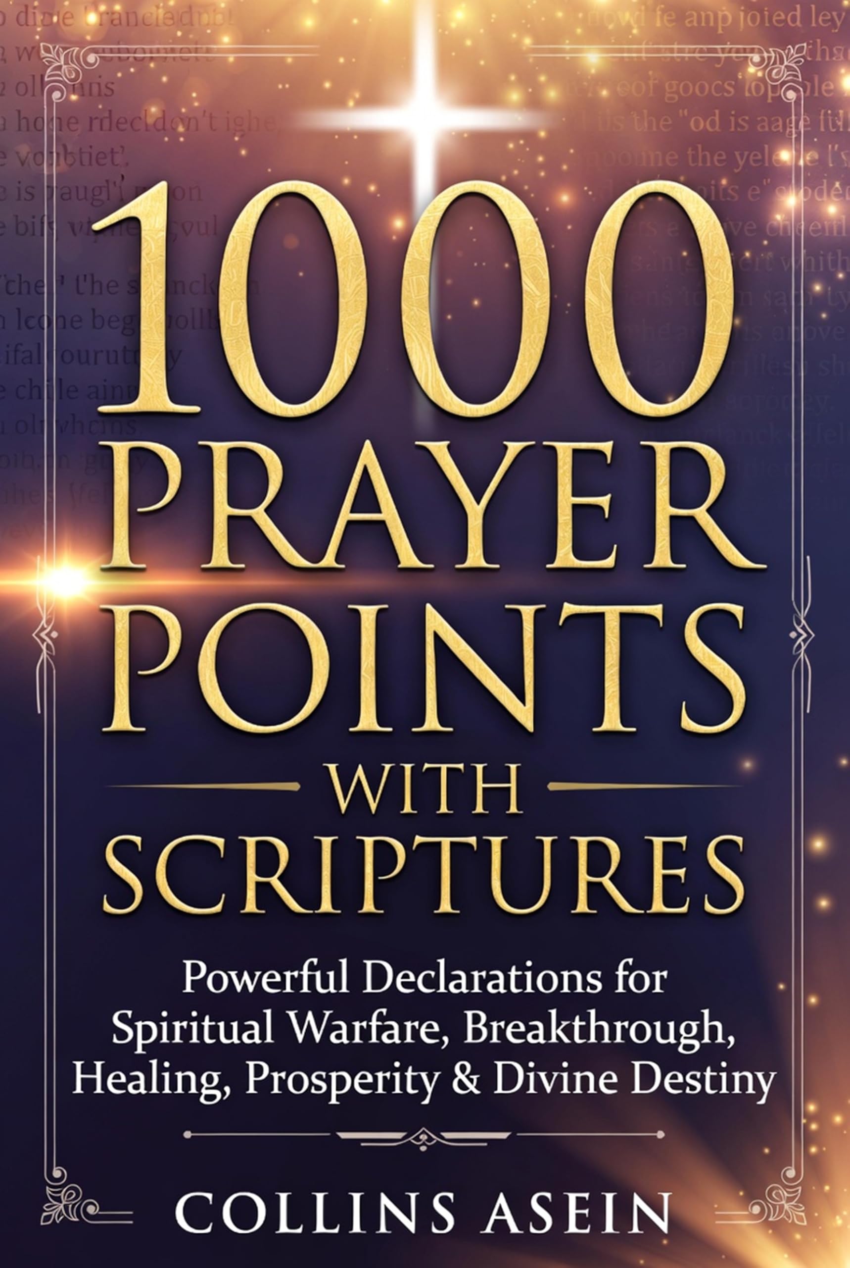 1000 Prayer Points With Scriptures by Collins Asein