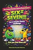 The Six-Seven Number Search Challenge: Find All 67 Hidden “67s” — A Funny, Addictive Number Search Adventure | Catch the 6-7 Craze | 67 Puzzles | 6x9 ... & Kids | Brainteaser | Unplugging & Unwinding