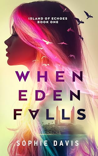 Cover of When Eden Falls: A Dystopian Fantasy Romance (Island of Echoes Book 1)