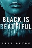 Black is Beautiful (French Edition)