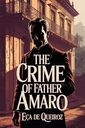 The Crime of Father Amaro: A New Translation