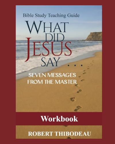 What Did Jesus Say Participant Workbook cover