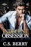 Indecent Obsession Book 2 Of 4 Obsession Series