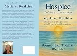 Hospice Let S Have A Conversation Myths Vs Realities Observa