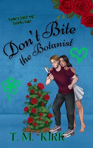 Cover of Don't Bite the Botanist (Don't Bite Me Series Book 2)